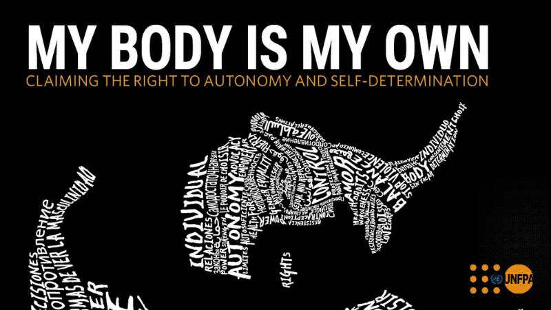 My Body is My Own Claiming their right to autonomy and self-determination