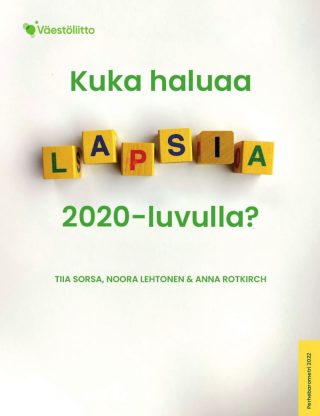 Perhebarometri 2022: Kuka haluaa lapsia 2020-luvulla? -kansi