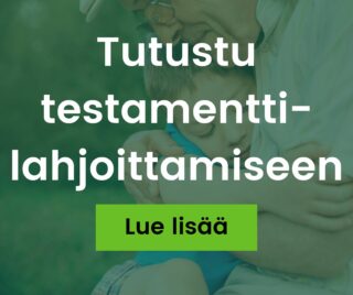 Tutustu testamenttilahjoittamiseen