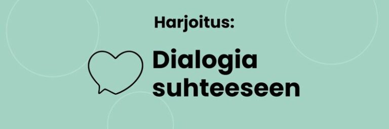 Harjoitus: Dialogia suhteeseen.