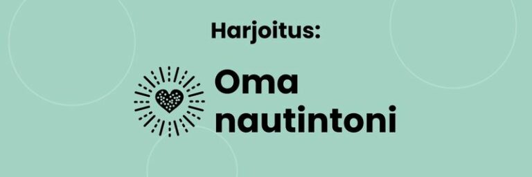 Harjoitus: oma nautintoni.