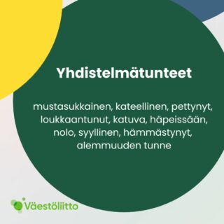 Yhdistelmätunteet: mustasukkainen, kateellinen, pettynyt, loukkaantunut, katuva, häpeissään, nolo, syyllinen, hämmästynyt, alemmuuden tunne.